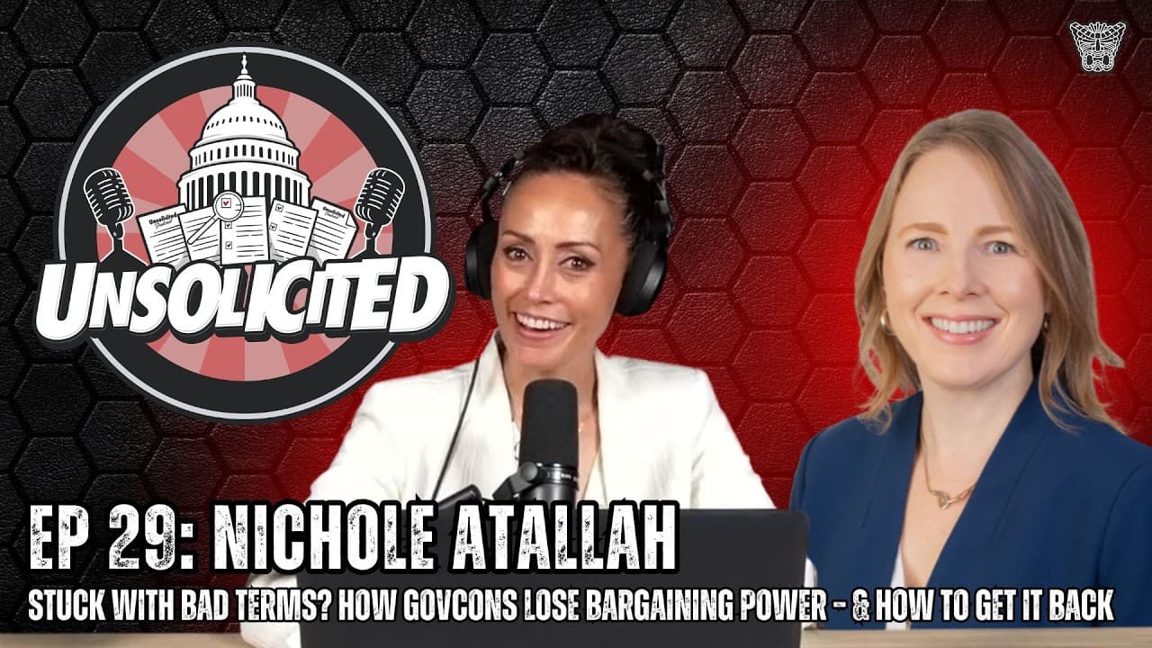 EP 29: Nichole Atallah – Stuck w/ Bad Terms? How GovCons Lose Bargaining Power